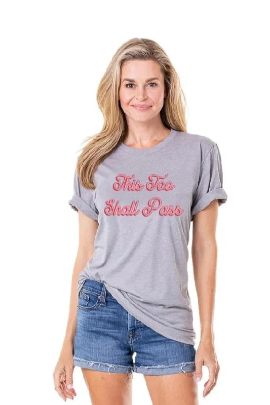 This Too Shall Pass Women’s T-Shirts